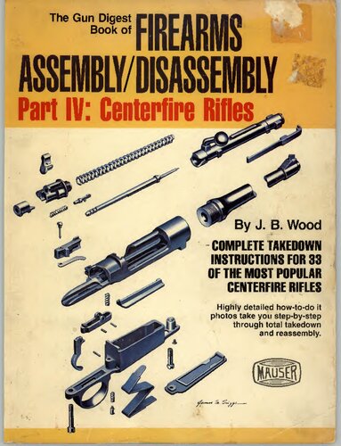 ﻿The Gun Digest Book of Firearms Assembly/Disassembly Part IV: Centerfire Rifles