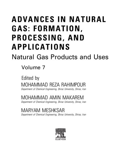 ﻿پیشرفت در گاز طبیعی: تشکیل، پردازش و کاربردها جلد 7: محصولات و موارد استفاده از گاز طبیعی (پیشرفت در گاز طبیعی: تشکیل، پردازش و کاربردها، 7)