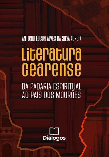 ﻿ادبیات Ceará: از Padaria Espiritual تا کشور mourões