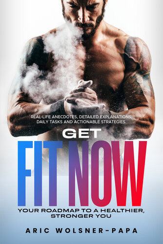 ﻿اکنون تناسب اندام داشته باشید: نقشه راه شما برای سلامتی و قوی تر