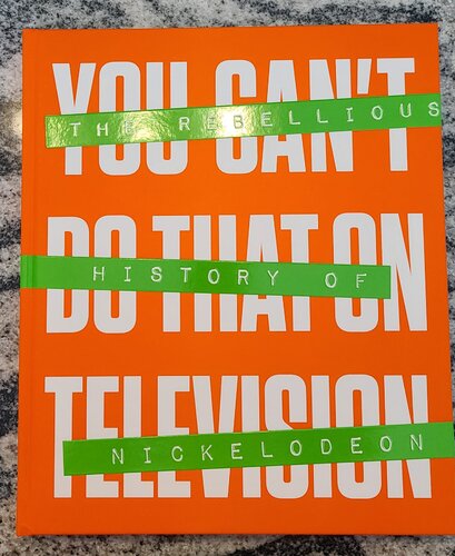 ﻿شما نمی توانید این کار را در تلویزیون انجام دهید: تاریخ شورشی نیکلودئون