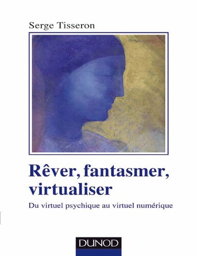 ﻿رویاپردازی، خیال پردازی، مجازی سازی. از مجازی روانی تا مجازی دیجیتال