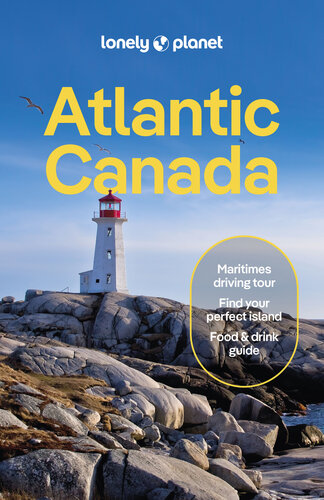 ﻿Lonely Planet Atlantic Canada: نوا اسکوشیا، نیوبرانزویک، جزیره پرنس ادوارد
