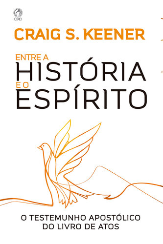 ﻿بین تاریخ و روح: شهادت رسولی کتاب اعمال رسولان