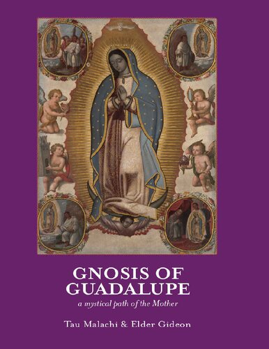 ﻿Gnosis of Guadalupe: مسیری عرفانی مادر