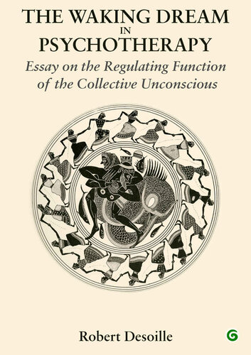 ﻿رویای بیداری در روان درمانی: مقاله ای در مورد عملکرد تنظیم کننده ناخودآگاه جمعی
