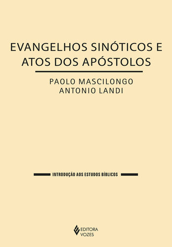 ﻿اناجیل سینوپتیک و اعمال رسولان