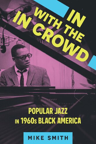 ﻿In with the In Crowd: Jazz Popular in 1960 Black America (سریال موسیقی ساخت آمریکا)