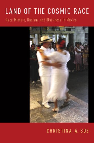 ﻿سرزمین نژاد کیهانی: ترکیب نژادی، نژادپرستی و سیاهی در مکزیک