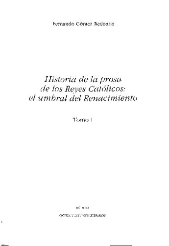 ﻿تاریخ نثر پادشاهان کاتولیک: آستانه رنسانس. جلد اول