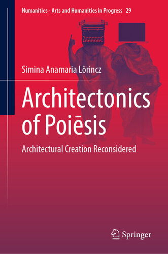 ﻿Architectonics of Poiēsis: آفرینش معماری بازنگری شده است