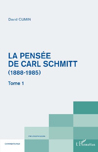 ﻿افکار کارل اشمیت (1888-1985): جلد 1