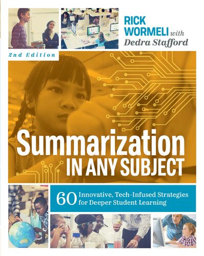 ﻿خلاصه سازی در هر موضوعی: 60 استراتژی نوآورانه و مبتنی بر فناوری برای یادگیری عمیق تر دانش آموزان