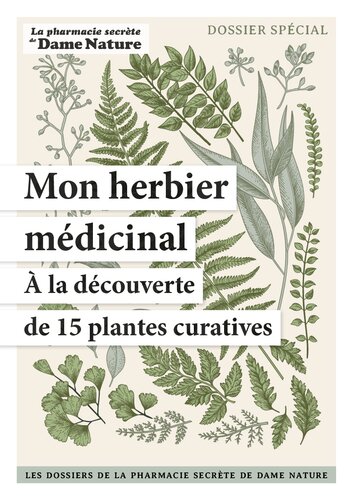 ﻿هرباریوم دارویی من: کشف 15 گیاه شفابخش