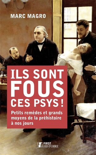 ﻿این روانشناس ها دیوانه اند! - درمان های کوچک و وسایل بزرگ از ماقبل تاریخ تا امروز