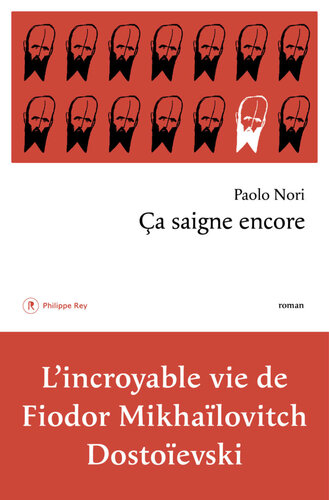 ﻿هنوز هم خونریزی: زندگی باورنکردنی فئودور میخایلوویچ داستایوفسکی