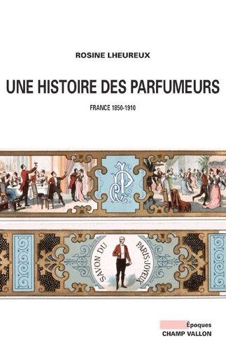 ﻿تاریخچه عطرسازان - فرانسه 1850-1910
