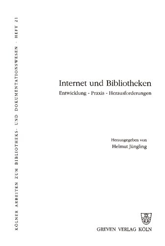 ﻿اینترنت و کتابخانه ها: توسعه - تمرین - چالش ها