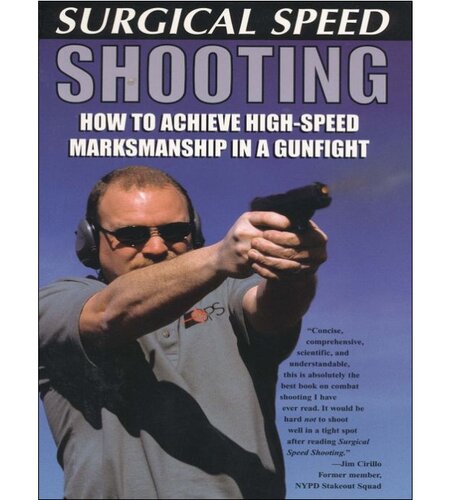 ﻿تیراندازی سریع جراحی: نحوه دستیابی به تیراندازی با سرعت بالا در مبارزه با اسلحه