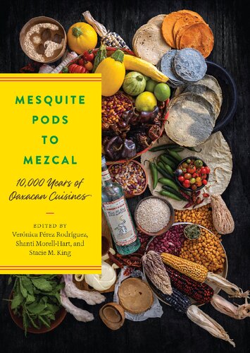 ﻿غلاف کهور به Mezcal: 10000 سال غذاهای Oaxacan (لیندا شله در مطالعات مایا و پیش کلمبیا)