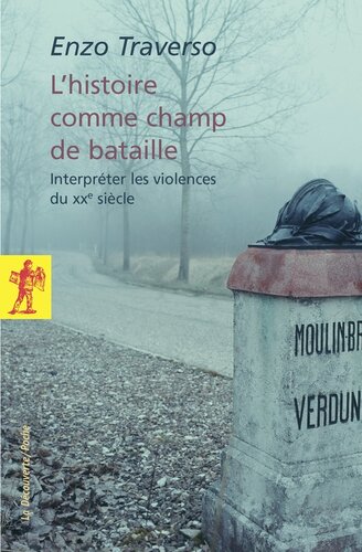 ﻿تاریخ به عنوان میدان نبرد - تفسیر خشونت قرن بیستم