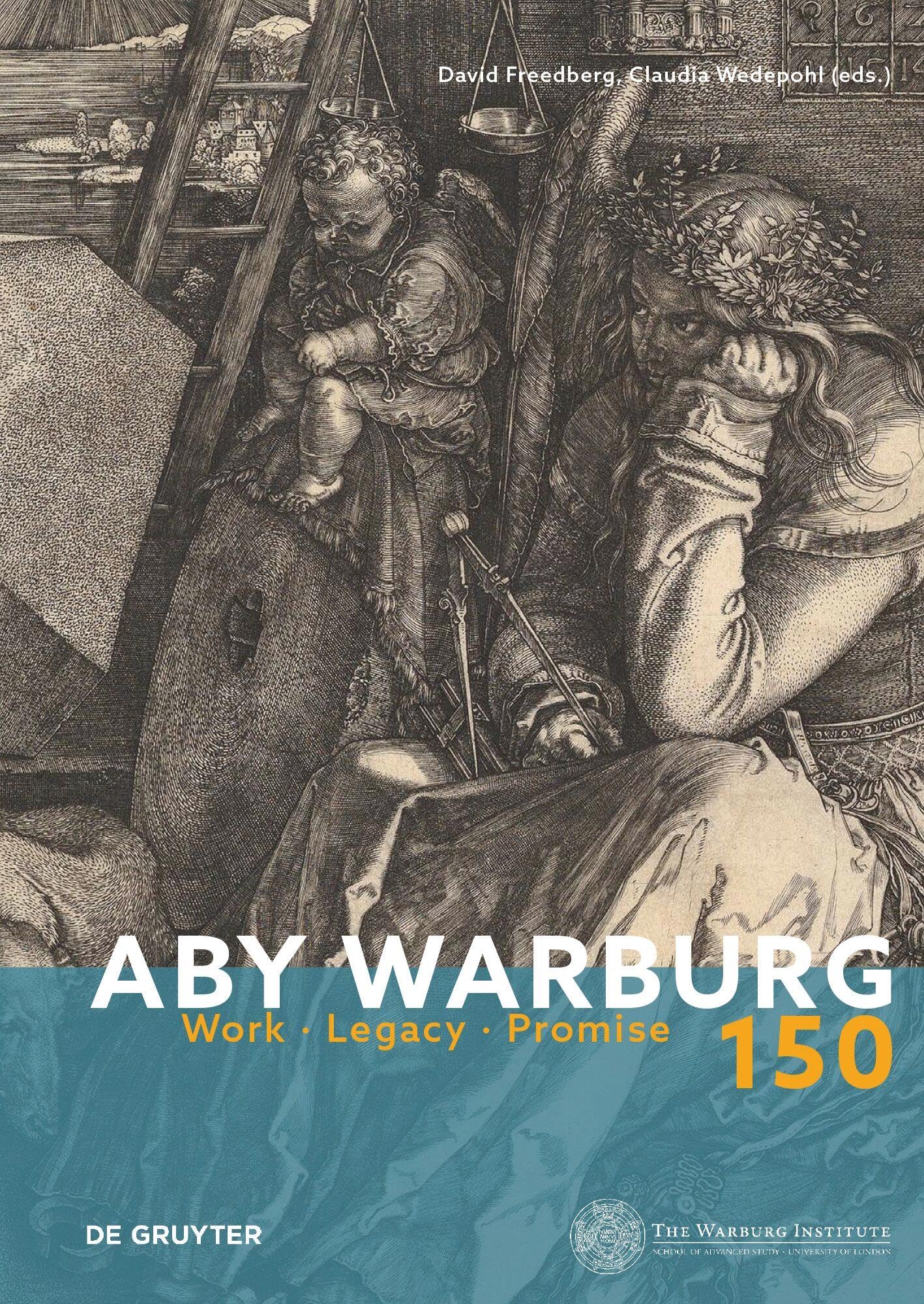 ﻿Aby Warburg 150: Work, Legacy, Promise
