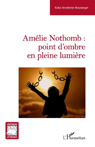 ﻿Amelie Nothomb: نقطه سایه در نور کامل