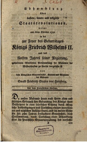﻿رساله ای درباره انقلاب های دولتی خارجی، داخلی و مذهبی که در 6 اکتبر 1791 در نشست عمومی آکادمی علوم در برلین که به مناسبت تولد پادشاه فردریش ویلهلم دوم و پنجمین سال سلطنت او برگزار شد، قرائت شد.