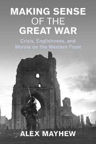 ﻿ایجاد حس جنگ بزرگ: بحران، انگلیسی بودن و روحیه در جبهه غرب (مطالعاتی در تاریخ اجتماعی و فرهنگی جنگ مدرن)