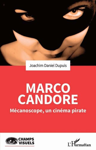﻿Marco Candore: Mécanoscope، سینمای دزدان دریایی