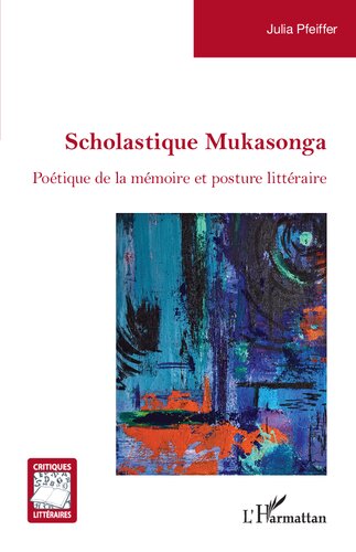 ﻿Scholastique Mukasonga: شاعرانه حافظه و وضعیت ادبی