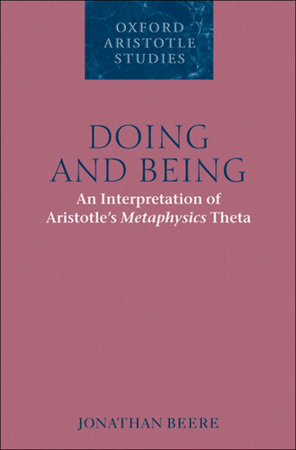 ﻿انجام و بودن: تفسیری از متافیزیک ارسطو تتا (مجموعه مطالعات ارسطو آکسفورد)