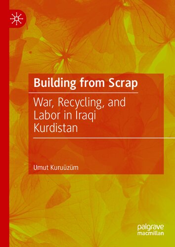 ﻿ساختمان از قراضه: جنگ ، بازیافت و کار در کردستان عراق