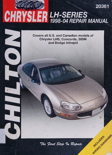 ﻿کتابچه راهنمای تعمیر Chrysler LH-Series 1998-04: مدل های ایالات متحده و کانادایی Chrysler LHS ، Concorde ، 300M و Dodge Intrepid