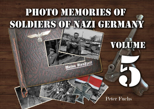 ﻿عکس خاطرات سربازان آلمان نازی: جلد 5
