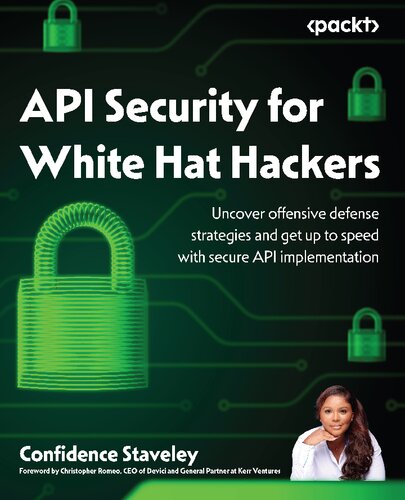 ﻿امنیت API برای هکرهای کلاه سفید: استراتژی‌های دفاعی تهاجمی را کشف کنید و با اجرای امن API به سرعت برسید