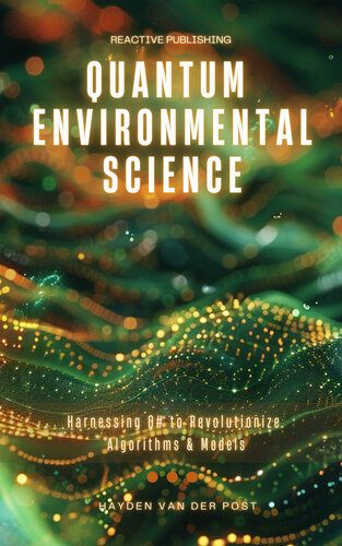 ﻿علوم محیطی کوانتومی: مهار Q# برای ایجاد انقلاب در الگوریتم ها