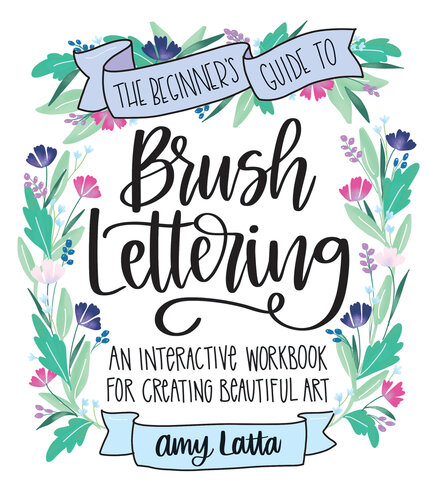 ﻿راهنمای مبتدی برای حروف قلم مو: کتاب کار تعاملی برای ایجاد هنر زیبا