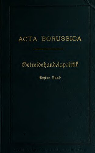 ﻿سیاست تجارت غلات کشورهای اروپایی از قرن 15 تا 18، به عنوان مقدمه ای بر سیاست تجارت غلات پروس