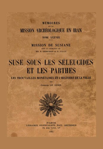 ﻿شوش در زمان سلوکیان و اشکانیان: یافته‌های پولی و تاریخ شهر