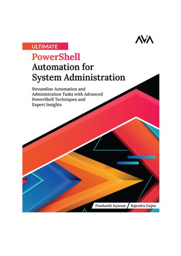﻿اتوماسیون نهایی PowerShell برای مدیریت سیستم: ساده کردن اتوماسیون و وظایف مدیریت