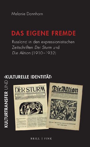 ﻿خارجی خود: روسیه در مجلات اکسپرسیونیستی Der Sturm و Die Aktion