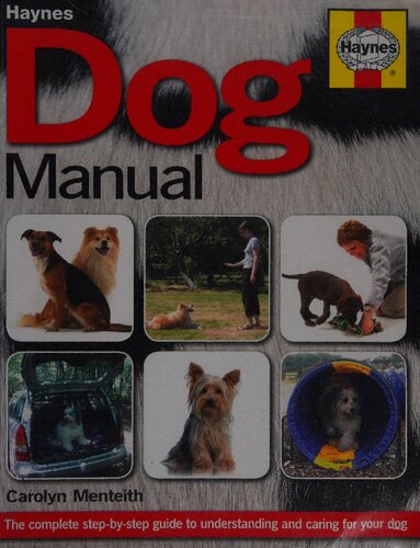 ﻿راهنمای Haynes Dog: راهنمای قطعی برای یافتن سگ کامل خود، آموزش او و داشتن یک زندگی شاد با هم