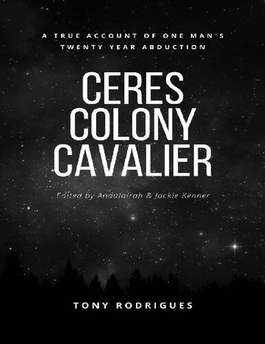 ﻿Ceres Colony Cavalier; روایتی واقعی از ربودن بیست ساله یک مرد