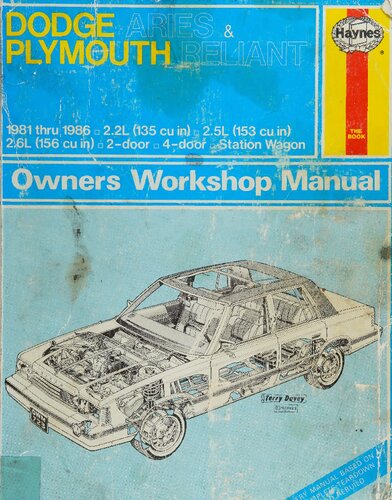 ﻿راهنمای کارگاه صاحبان Haynes Dodge Aries، Plymouth Reliant 1981 تا 1986