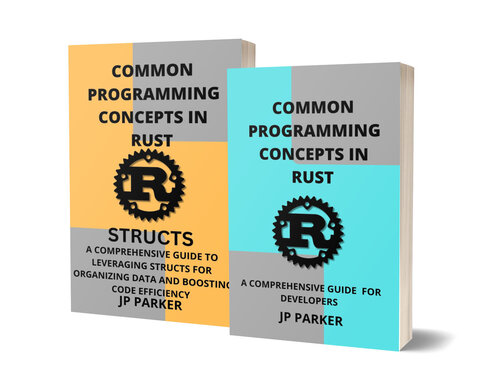﻿مفاهیم و ساختارهای رایج برنامه نویسی در Rust - 2 کتاب در 1