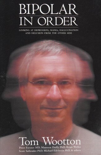 ﻿Bipolar In Order: نگاه کردن به افسردگی، شیدایی، توهم و هذیان از طرف دیگر