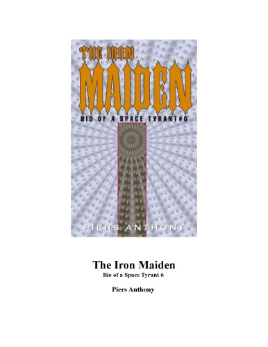 ﻿The Iron Maiden: Bio of a Space Tyrant 6