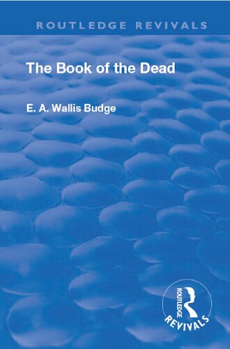 ﻿The Revival: Book Of The Dead (1901): ترجمه انگلیسی فصول، سرودها و غیره (Routledge Revivals)