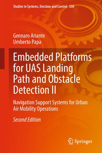 ﻿سکوهای تعبیه شده برای مسیر فرود UAS و تشخیص موانع II: سیستم های پشتیبانی ناوبری برای عملیات تحرک هوایی شهری (مطالعات در سیستم ها، تصمیم گیری و کنترل، 530)